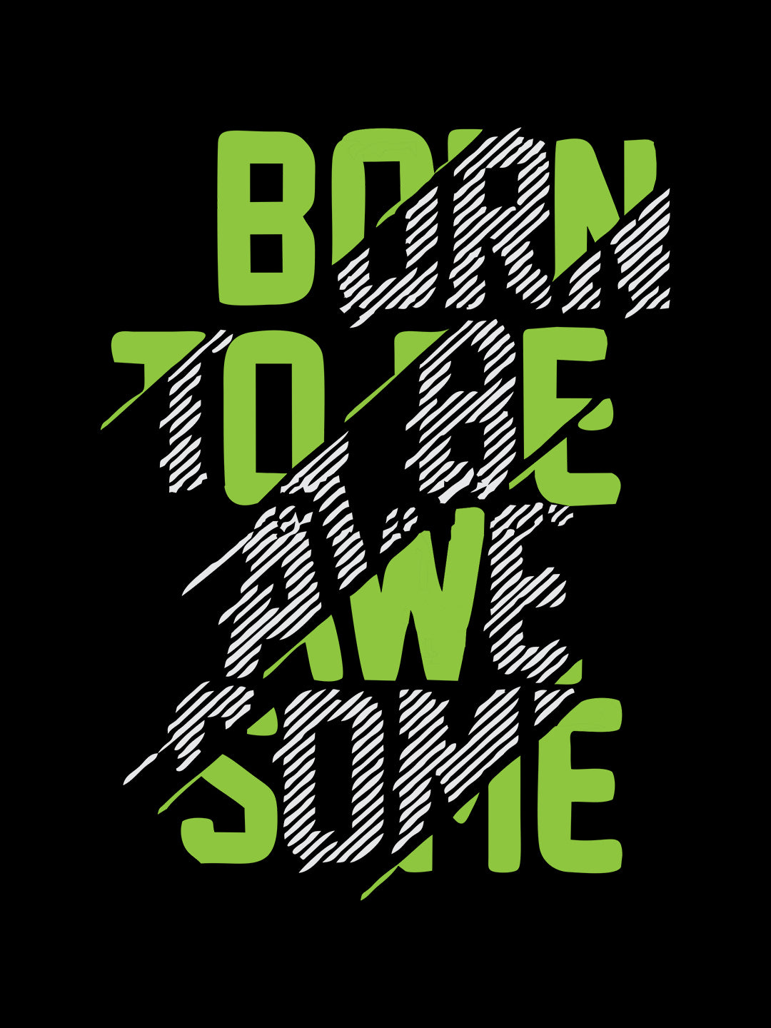 Born To Be Awesome Black T-Shirt