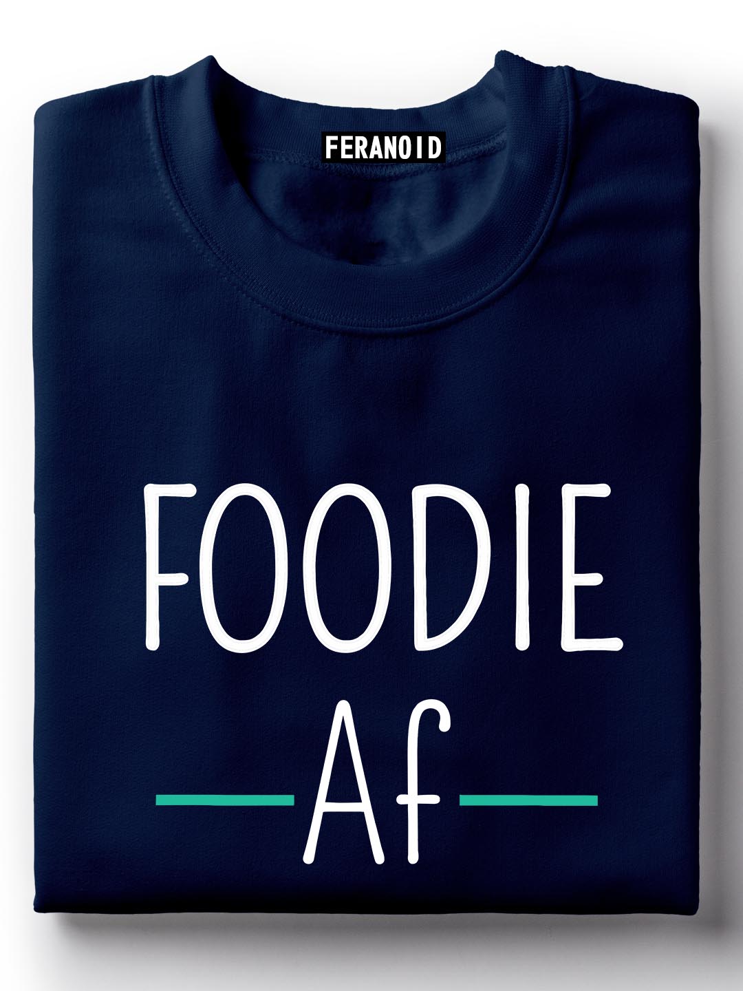 Foodie Af Blue T-Shirt