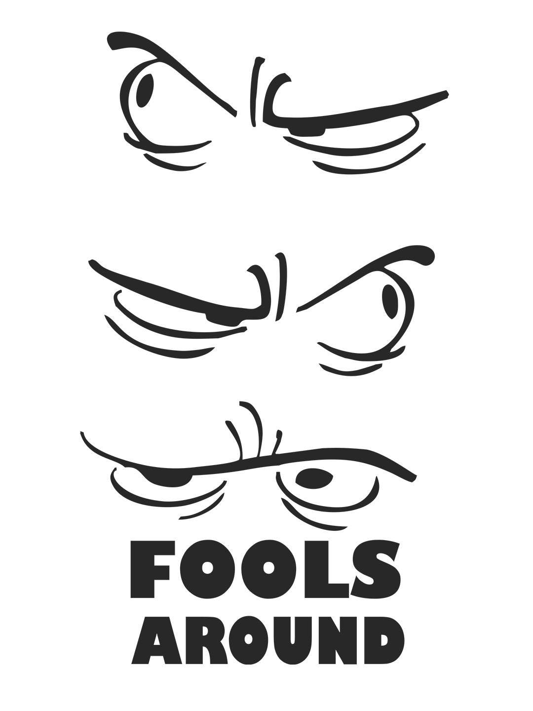 Fools Around White T-Shirt