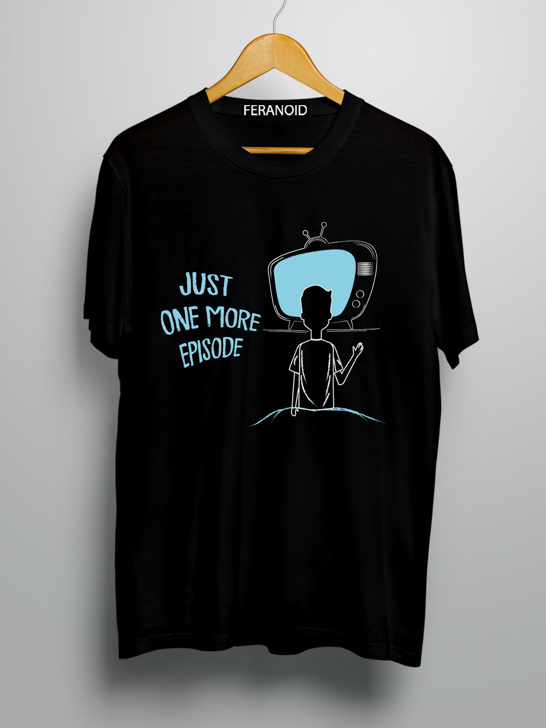 Just One More Episode Black T-Shirt