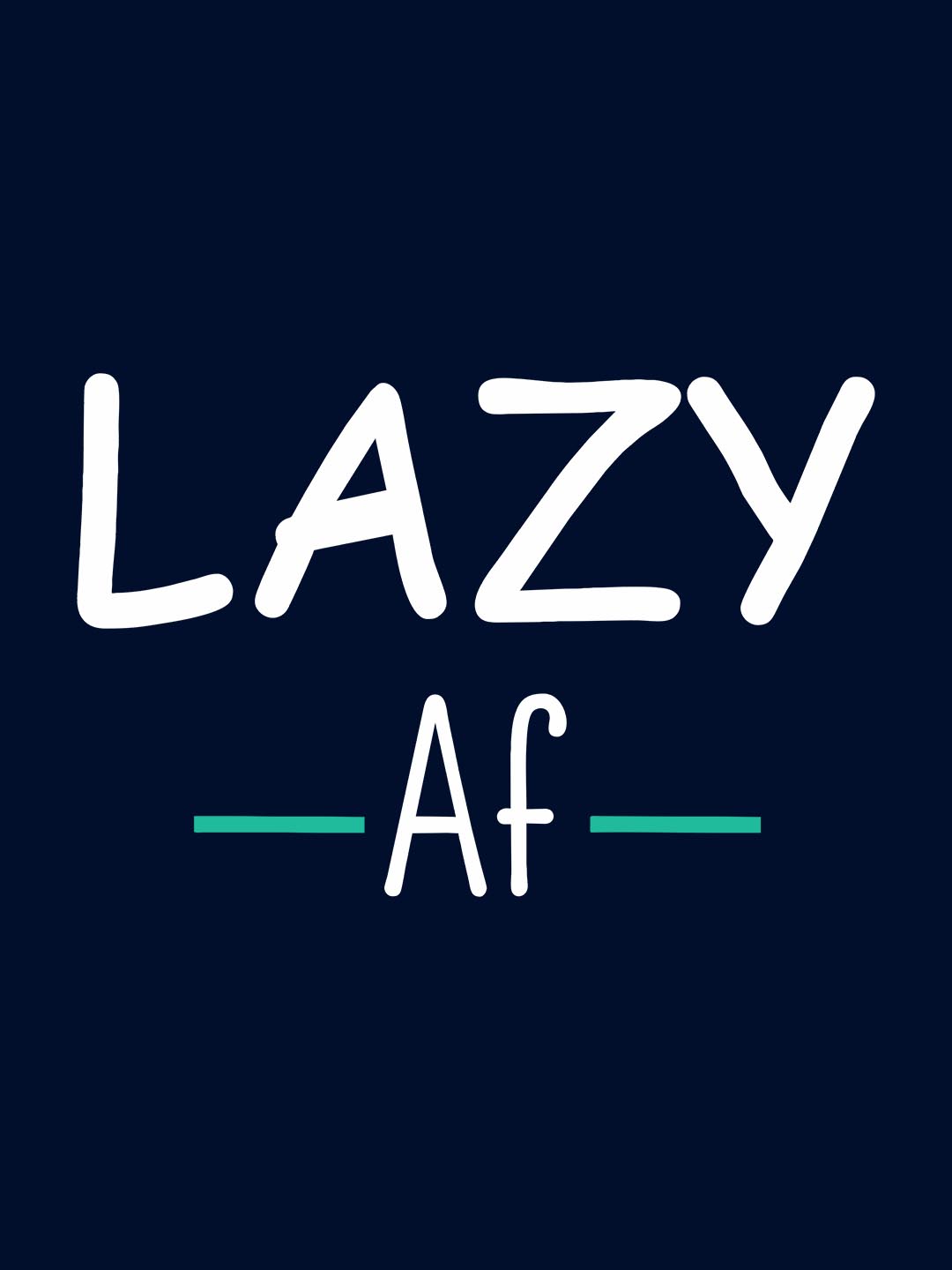 Lazy Af Blue T-Shirt