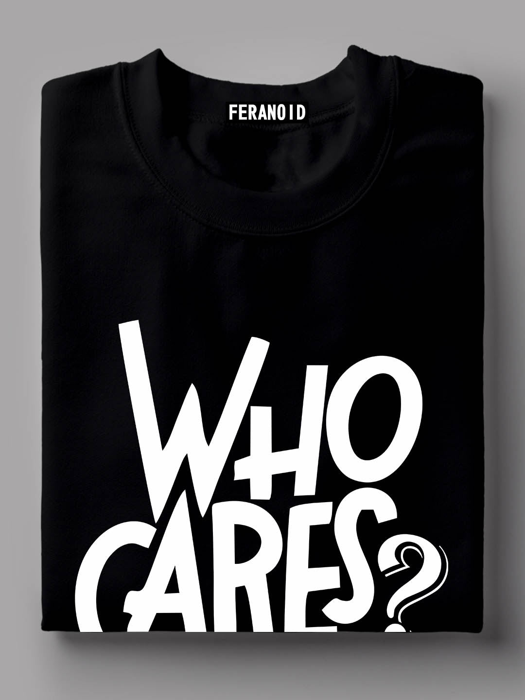 Who Cares Black T-Shirt