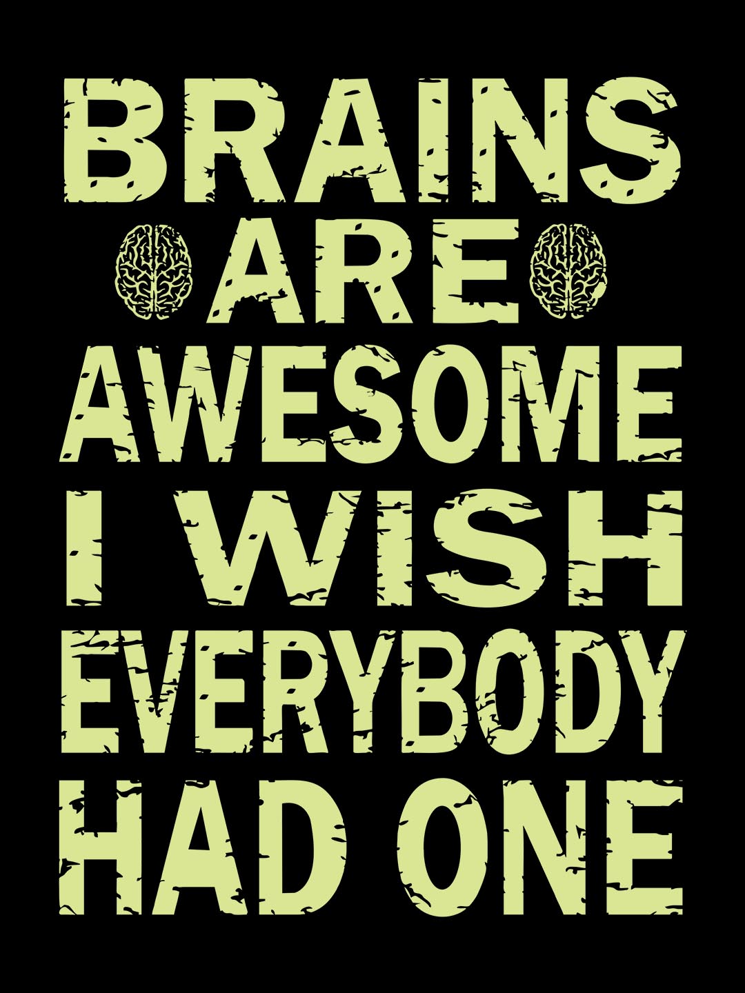 Brains Are Awesome Black T-Shirt