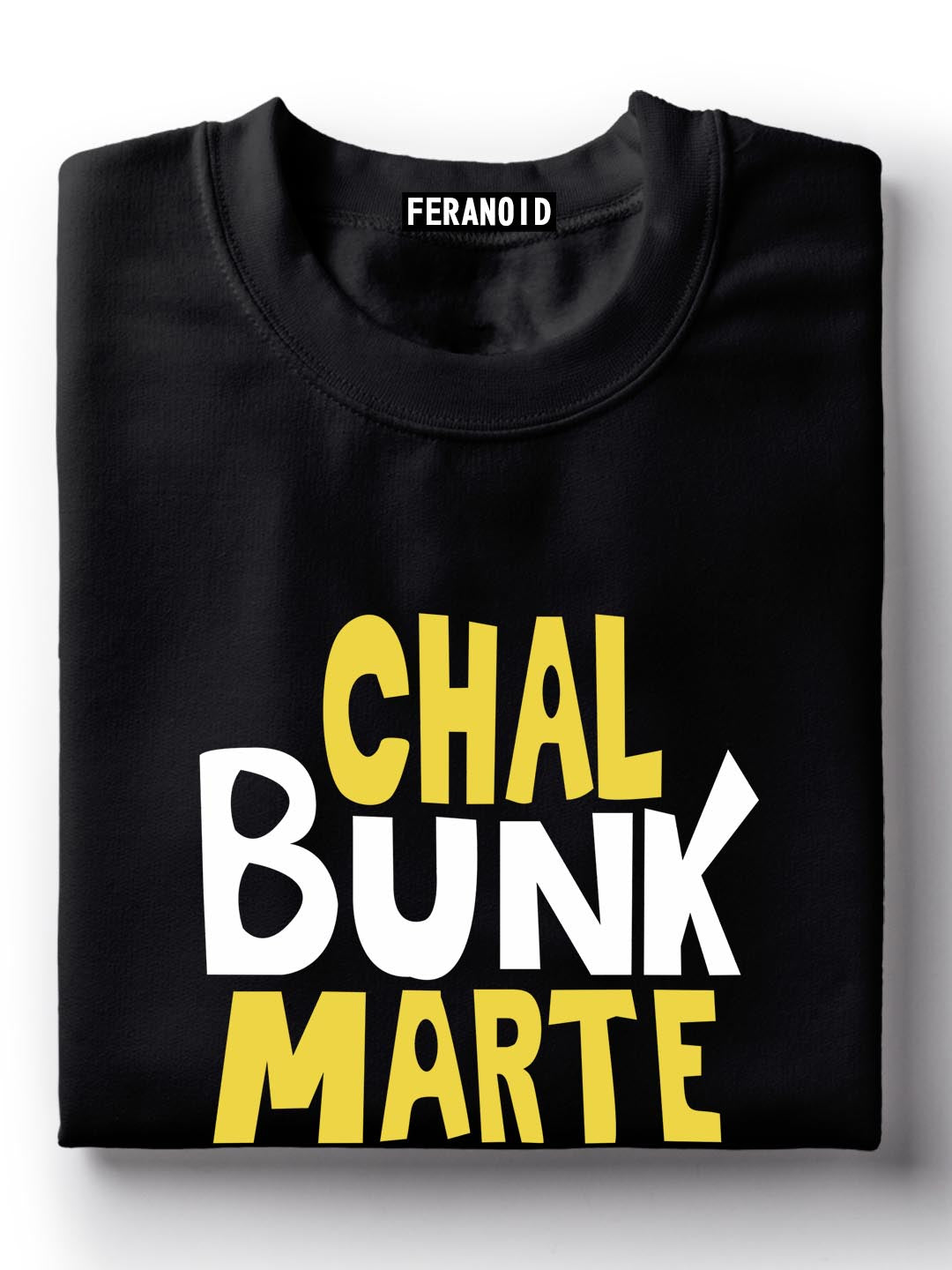 Chal Bunk Maarte Hai Black T-Shirt