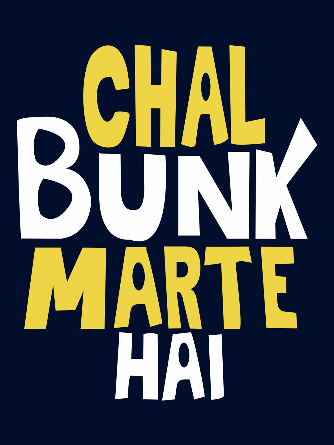 Chal Bunk Maarte Hai Black T-Shirt