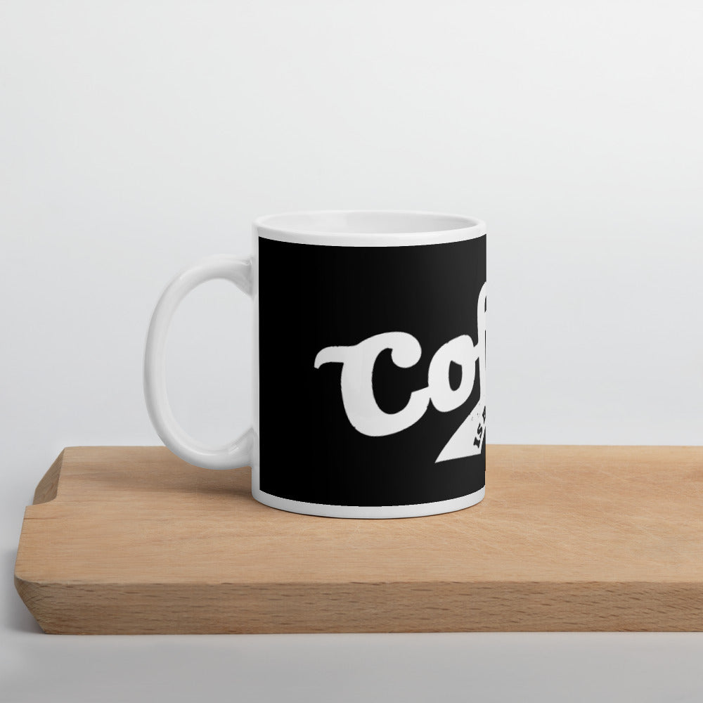 COFFEE IS BLACK COFFEE MUG
