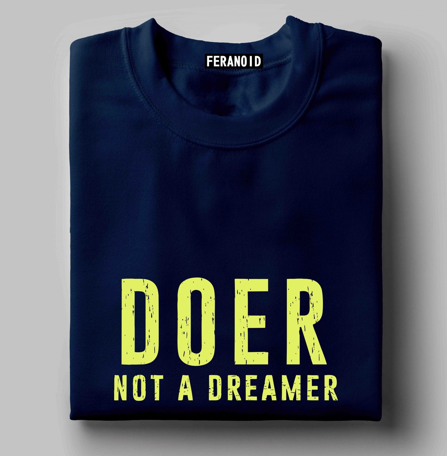 Doer Not A Dreamer Black T-Shirt