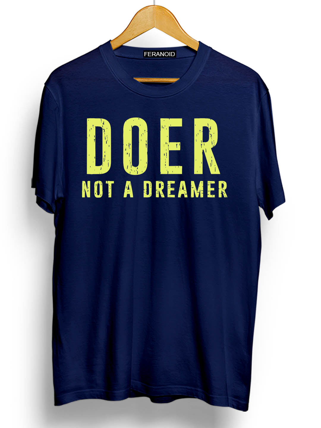 DOER NOT A DREAMER BLUE T-SHIRT