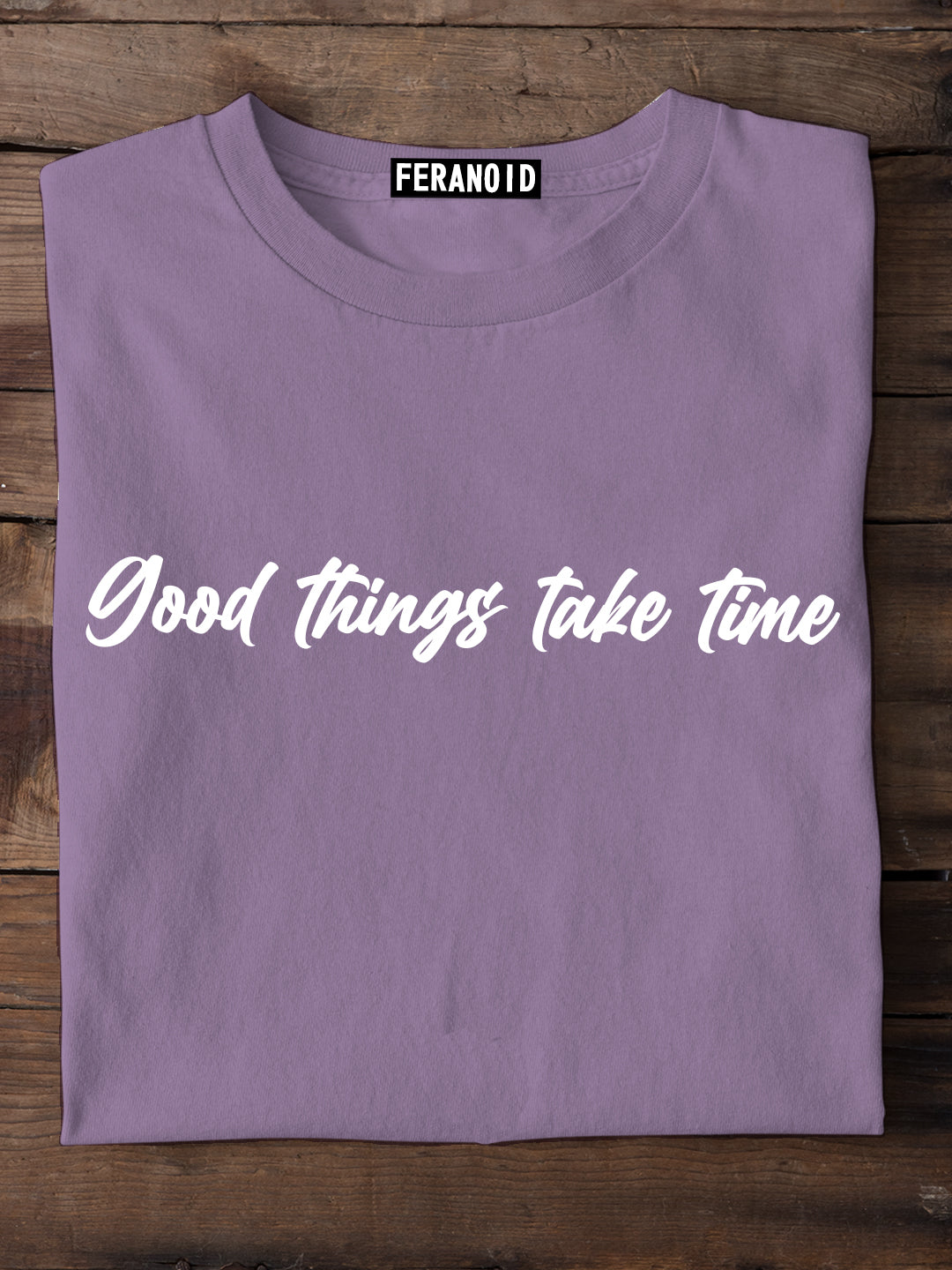 Good Things Take Time Purple T-Shirt