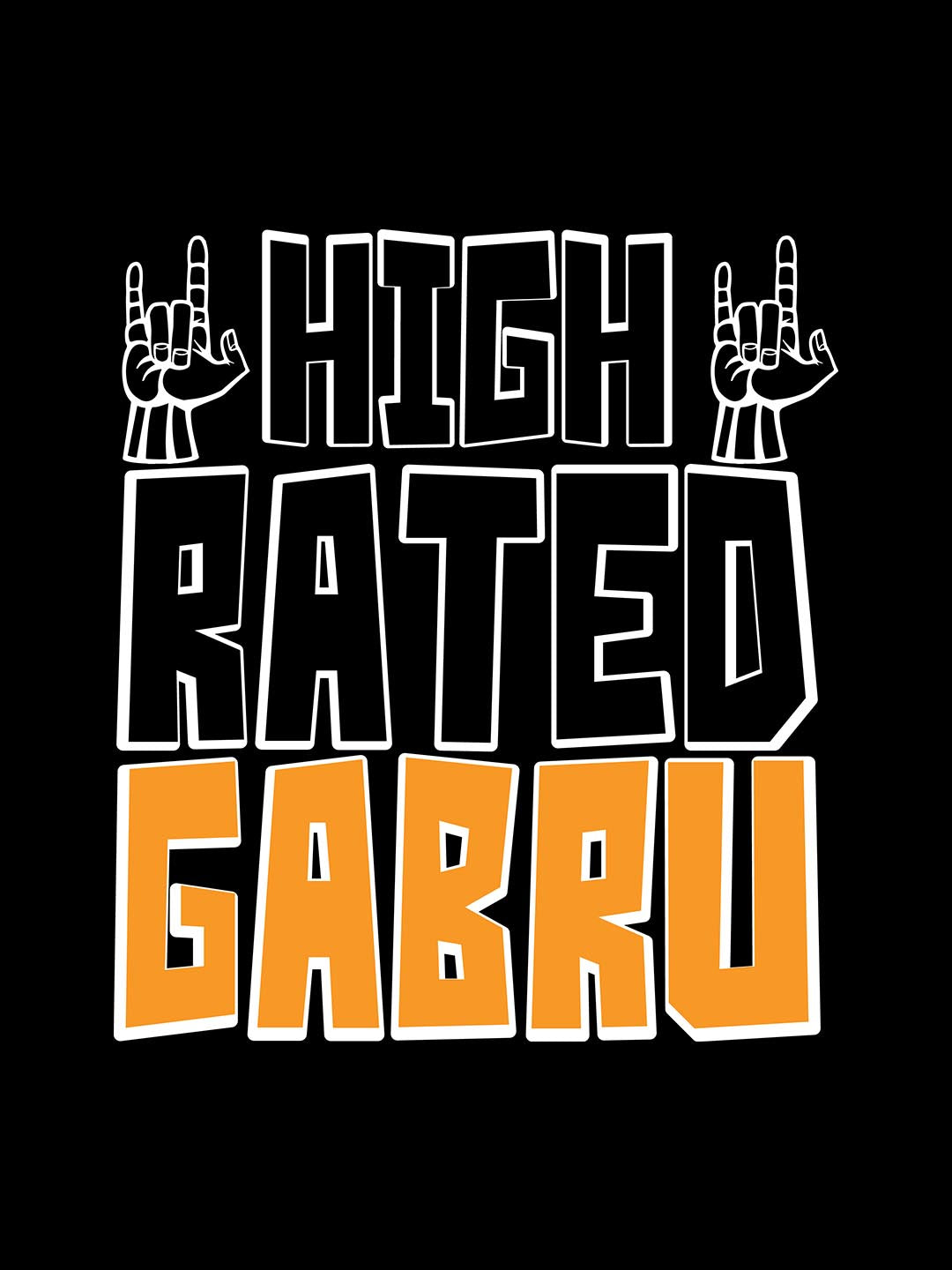 High Rated Gabru T-Shirt