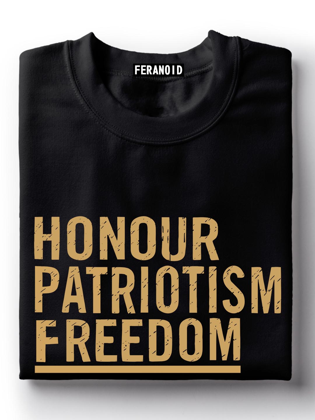 Honour Patriotism Freedom India Black T-Shirt