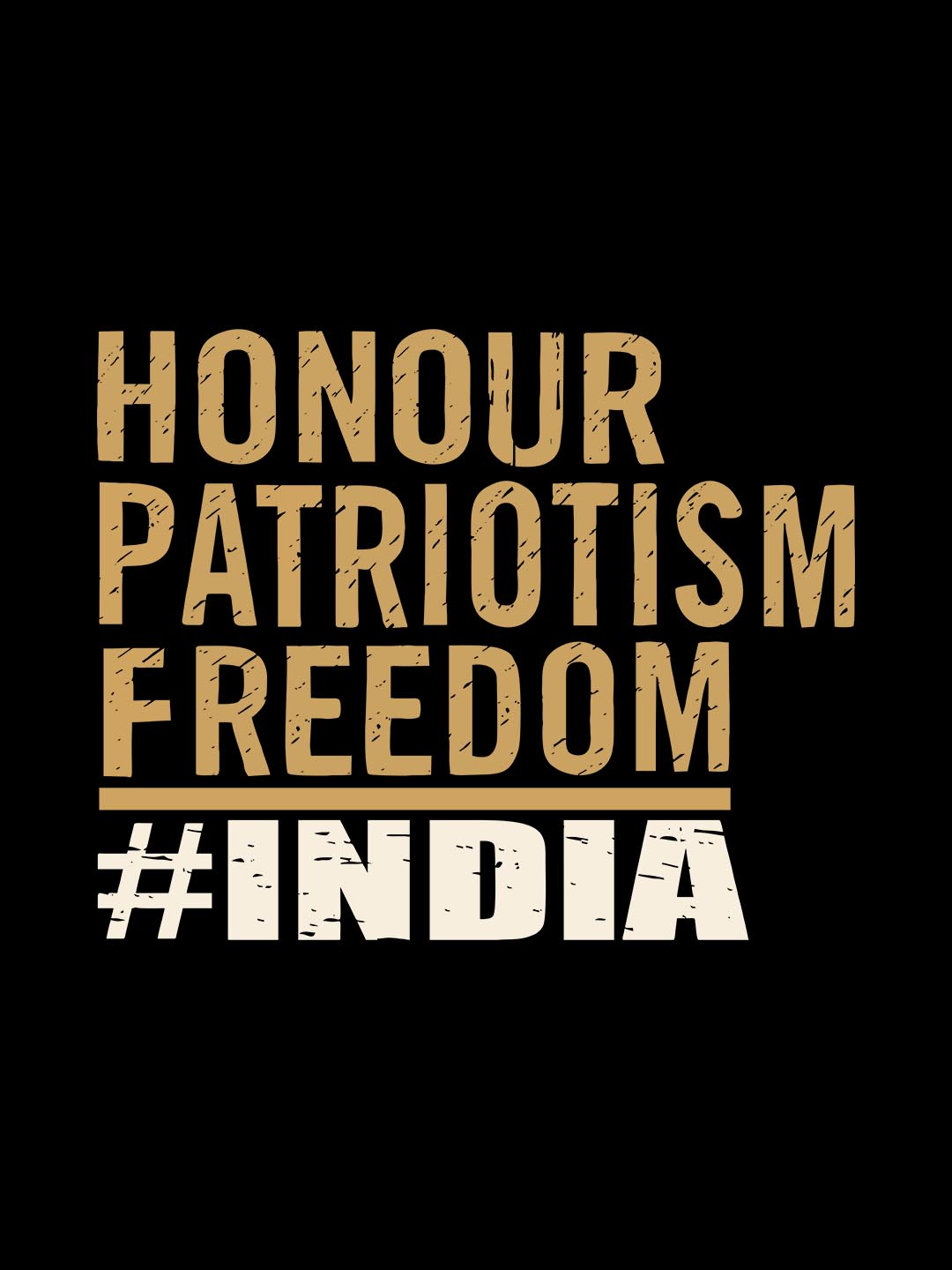 Honour Patriotism Freedom India Black T-Shirt