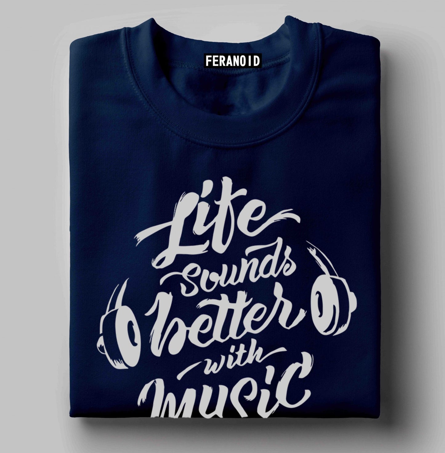 Life Sounds Better With Music T-Shirt