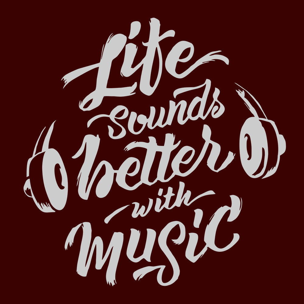 Life Sounds Better With Music T-Shirt