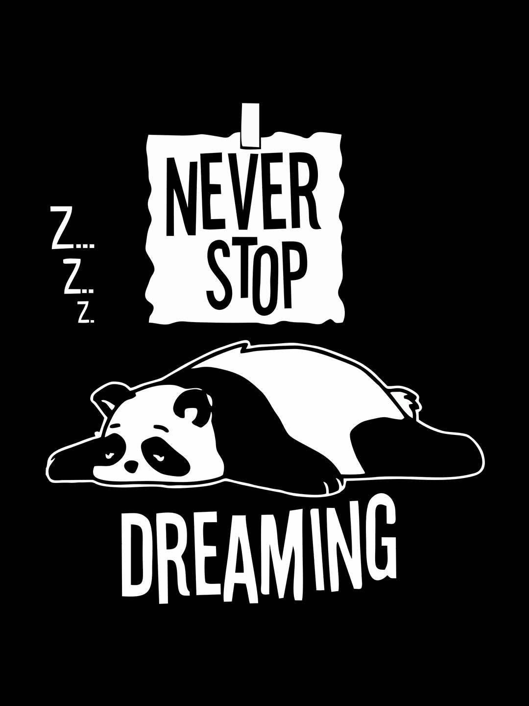Never Stop Dreaming Black T-Shirt