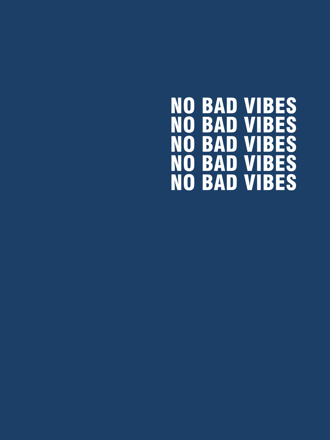 No Bad Vibes Teal Blue T-Shirt