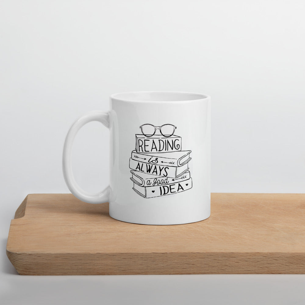READING IS ALWAYS A GOOD IDEA COFFEE MUG