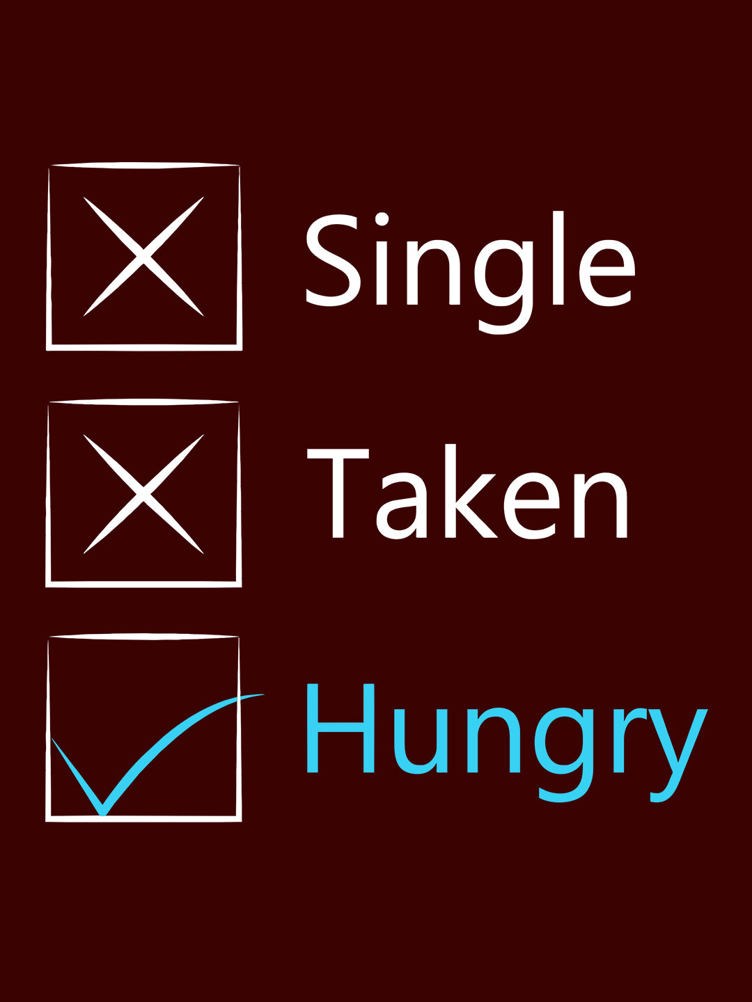 Single Taken Hungry Black T-Shirt