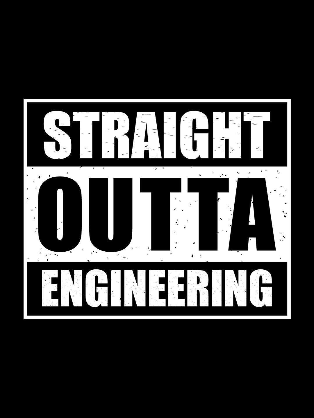Straight Outta Engineering Black T-Shirt