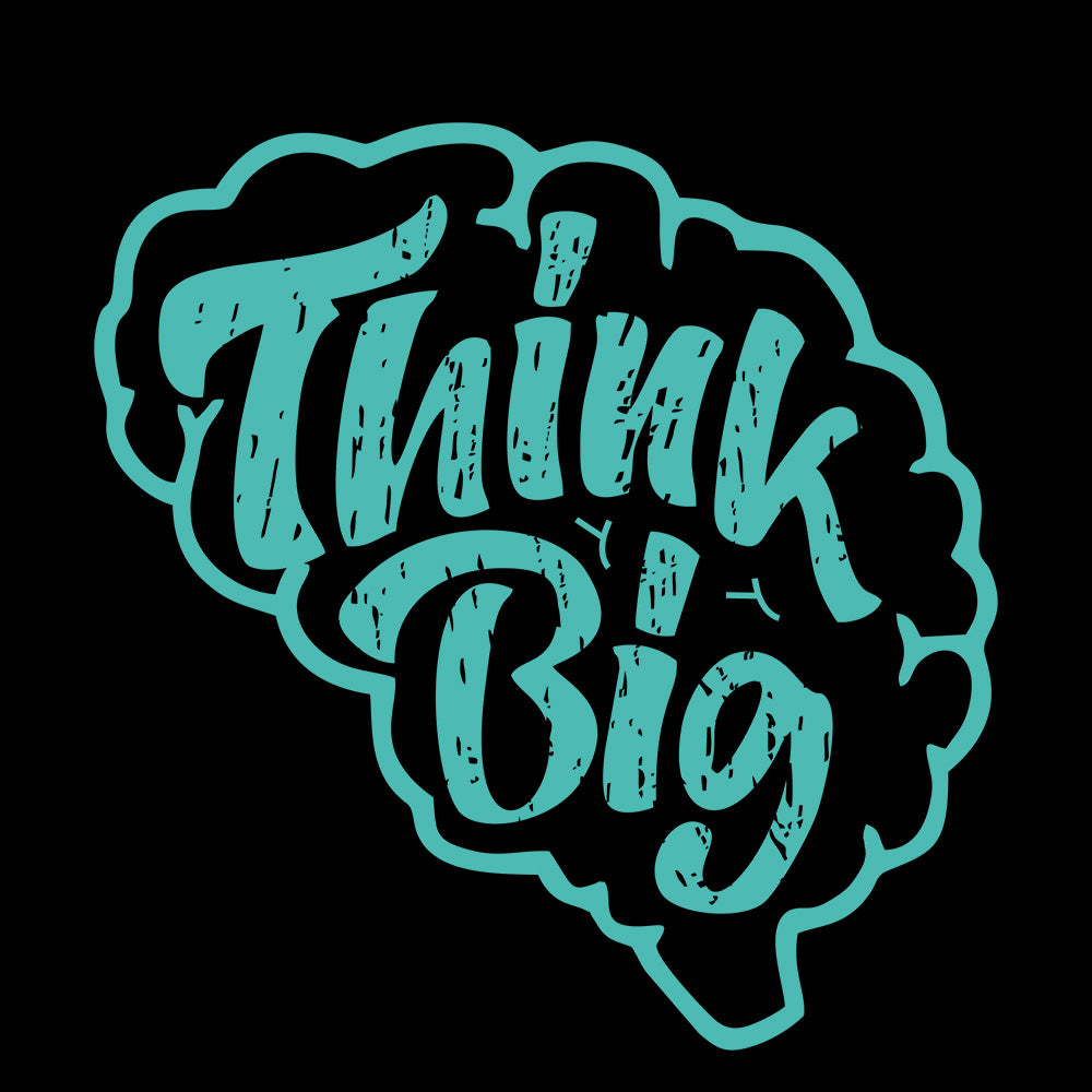 Think Big Black T-Shirt
