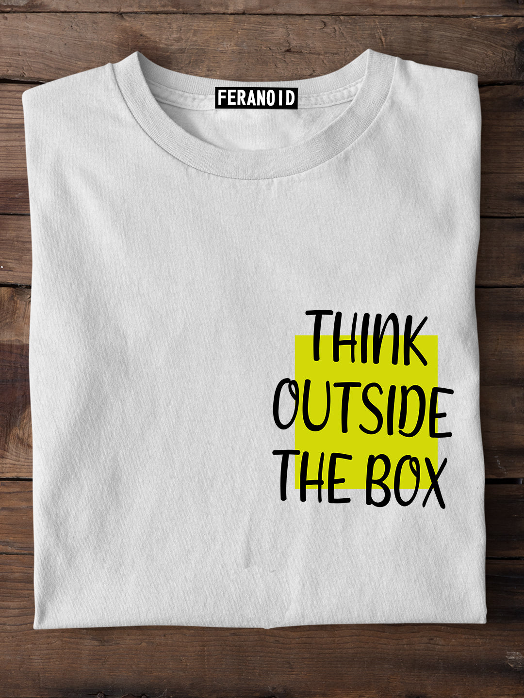 Think Out Side Box White T-Shirt