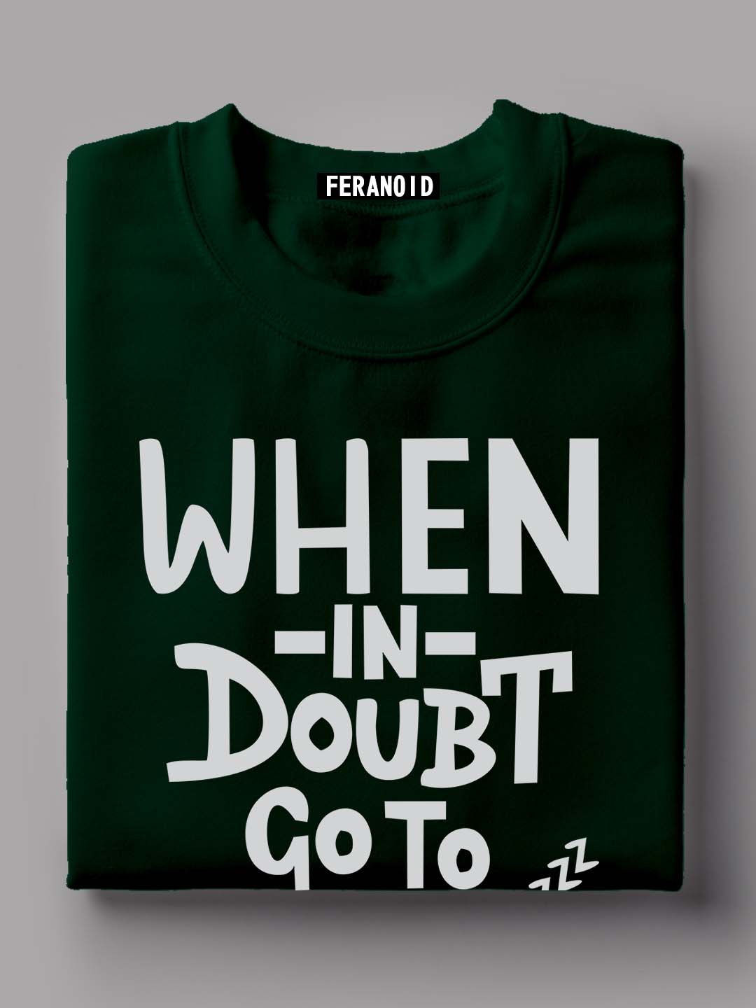 When In Doubt Go To Sleep Black T-Shirt