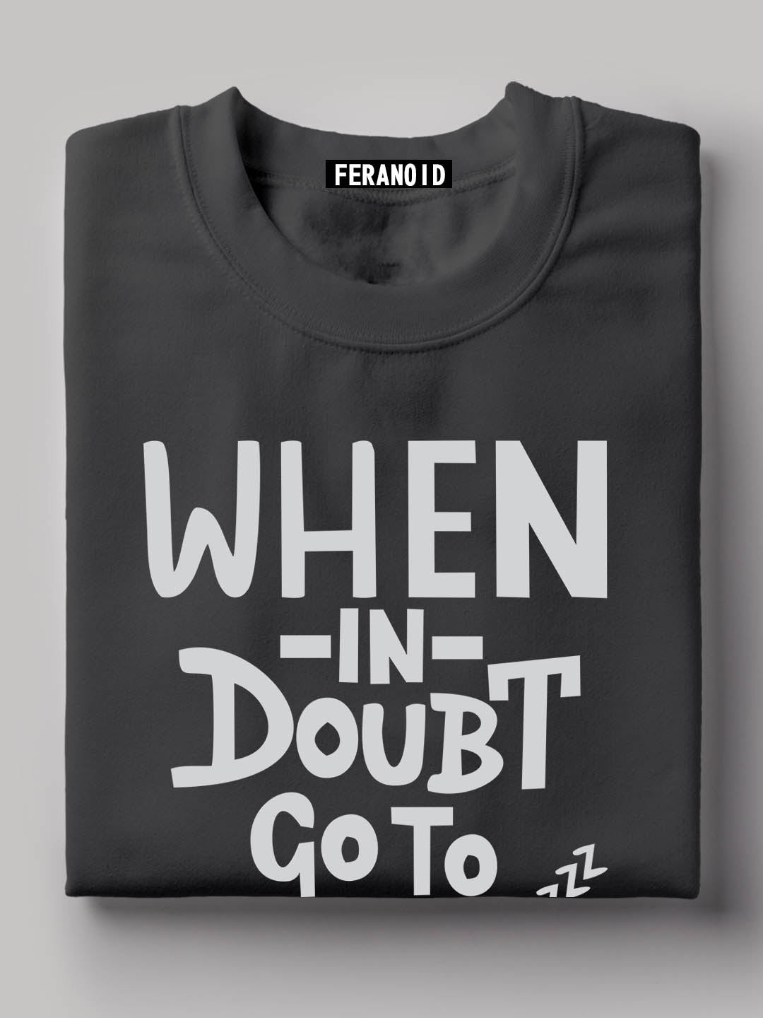 When In Doubt Go To Sleep Black T-Shirt