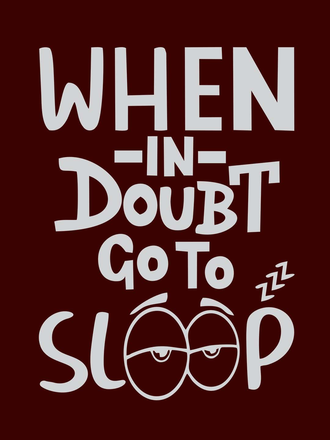 When In Doubt Go To Sleep Black T-Shirt