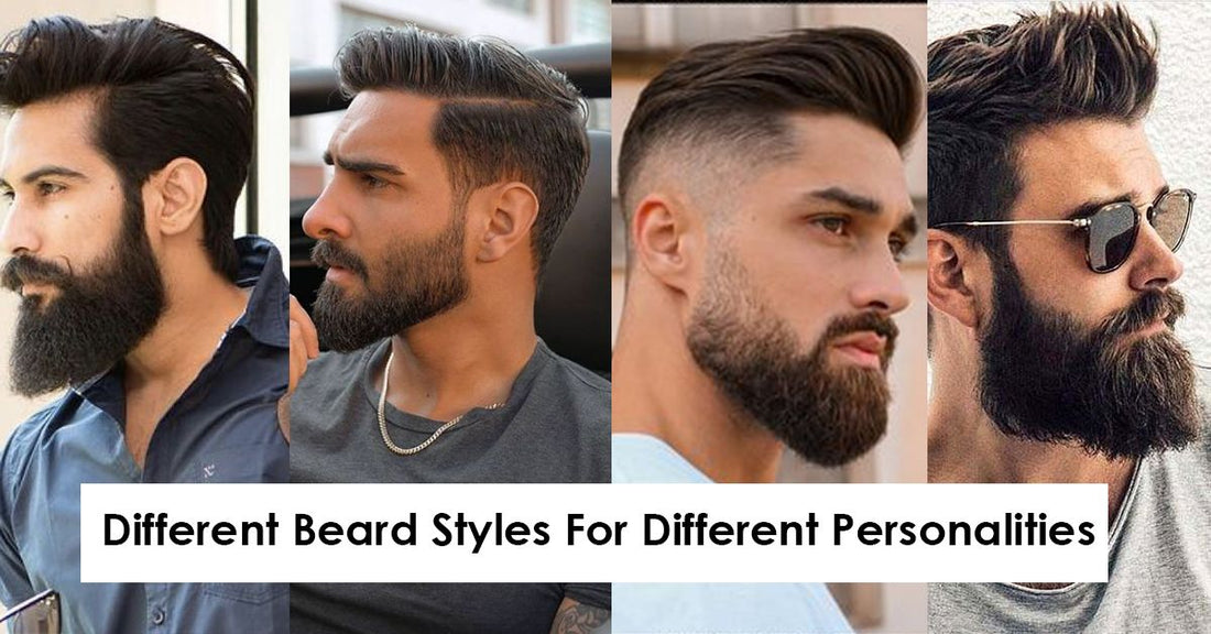 Different Beard Styles for Different Face-Cuts and Personalities