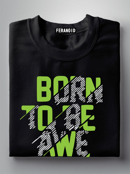 Born To Be Awesome Black T-Shirt
