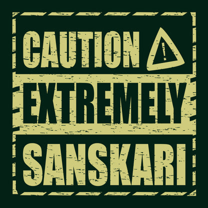 Caution Extremely Sanskari Green T-Shirt