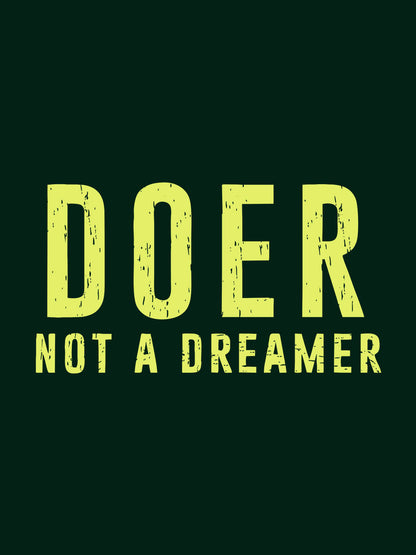 DOESNOTADREAMER  Green Half Sleeve T-Shirt