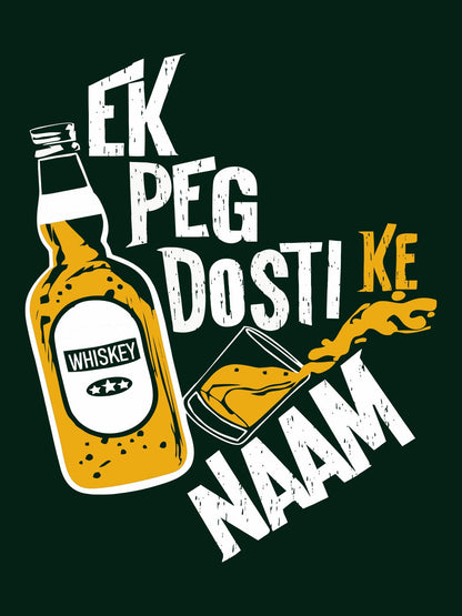 Ek Peg Dosti Ke Naam Green T-Shirt