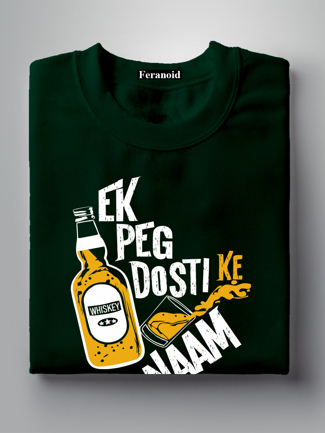 Ek Peg Dosti Ke Naam Green T-Shirt