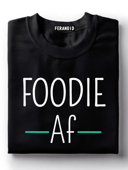 Foodie Af Black T-Shirt