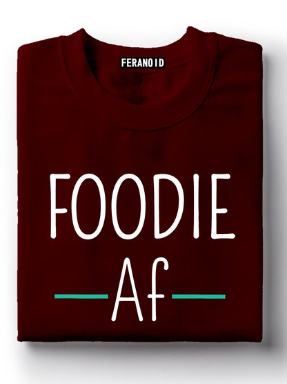 Foodie Af Maroon T-Shirt