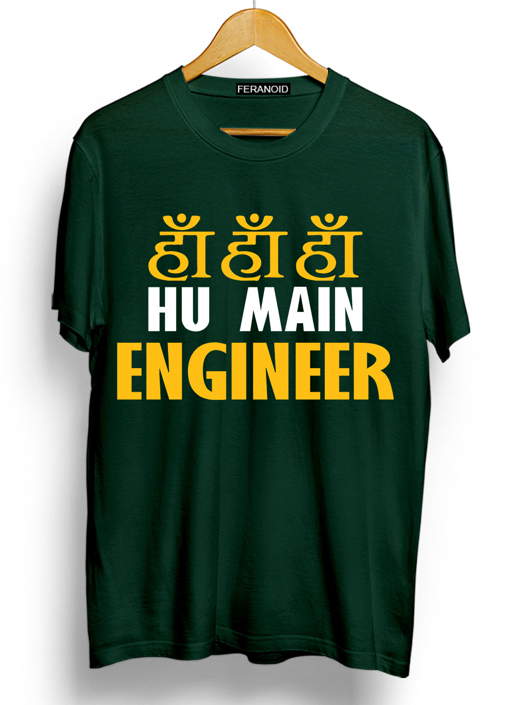 Ha Ha Hu Main Engineer Green T-Shirt