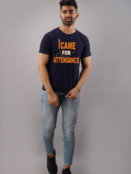 I Came For Attendence Blue T-Shirt
