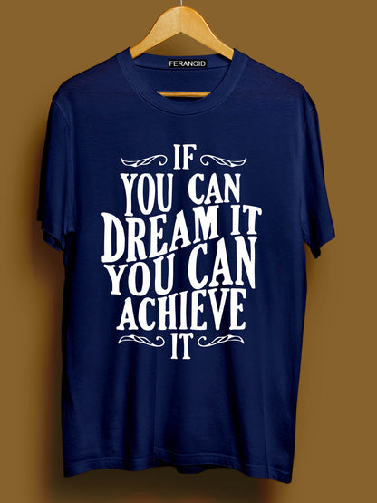 If You Can Dream It Blue T-Shirt