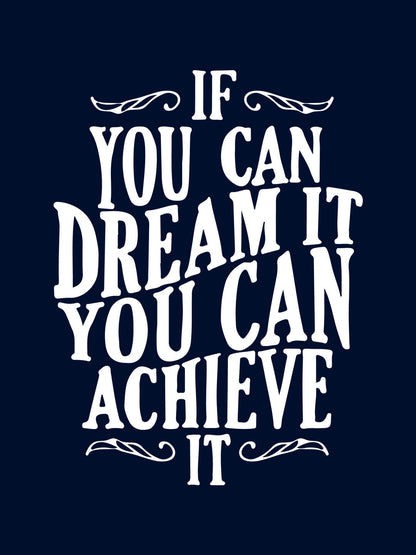If You Can Dream It Blue T-Shirt