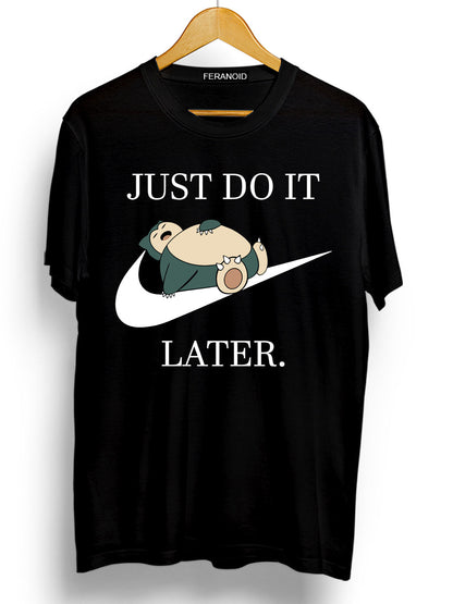 Just Do It Later Black T-Shirt