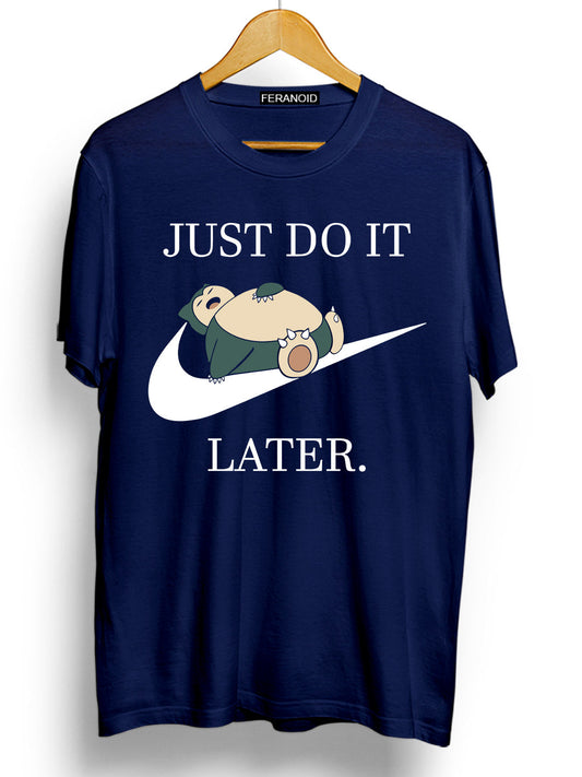 Just Do It Later Blue T-Shirt
