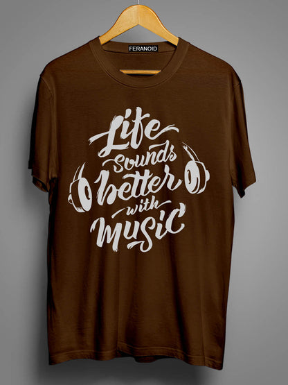 Life Sounds Better With Music Brown T-Shirt