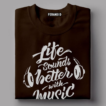 Life Sounds Better With Music Brown T-Shirt