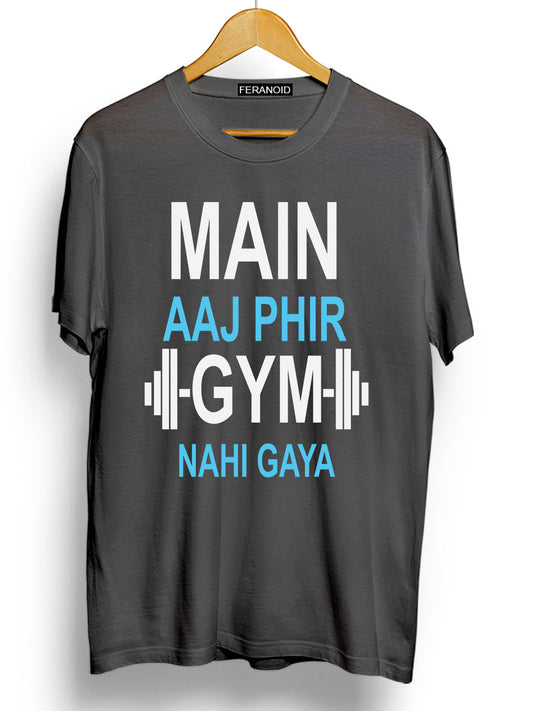 Main Aaj Phir Gym Nahi Gaya Grey T-Shirt