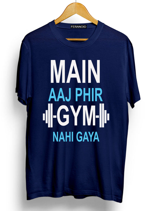 Main Aaj Phir Gym Nahi Gaya Blue T-Shirt
