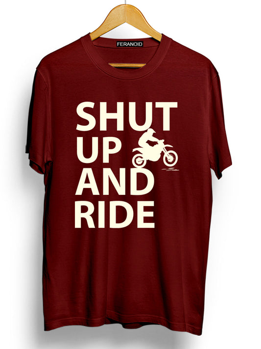 Shut Up And Ride Maroon T-Shirt