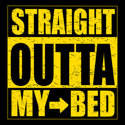 Straight Outta Bed Black T-Shirt