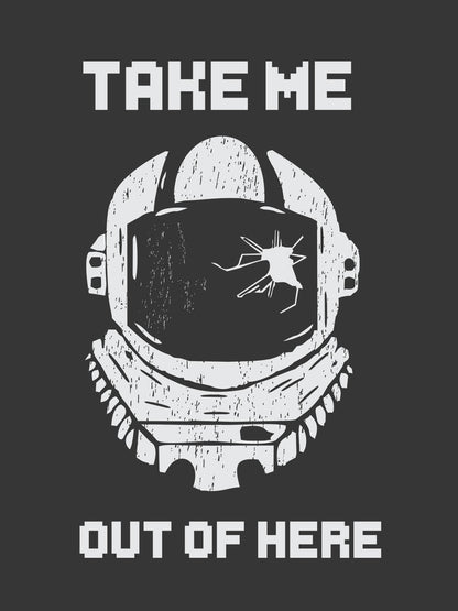 Take Me Out Of Here Grey T-Shirt