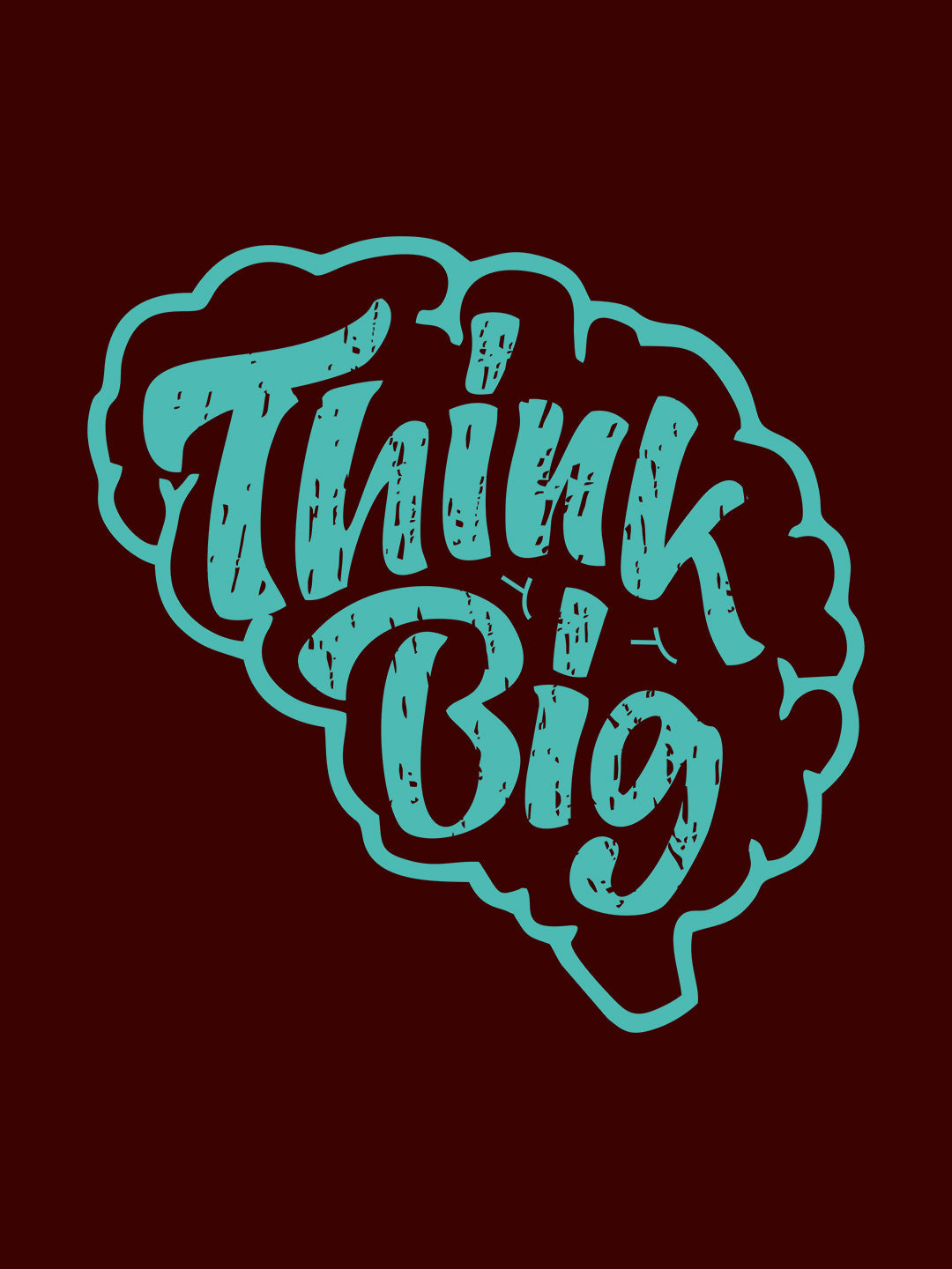 Think Big T-Shirt